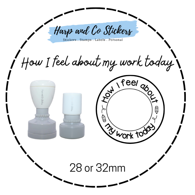 28, 32, 35 or 42mm Round Stamp - How I feel about my work today