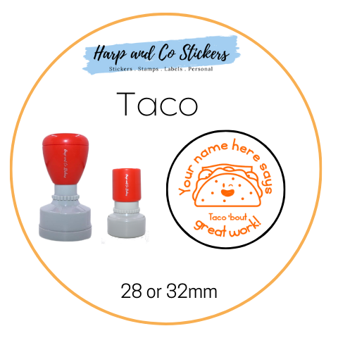 28 or 32mm Personalised Round Stamp - *Taco* - Great for the classroom!