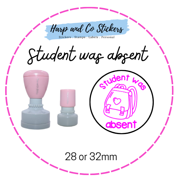 28 or 32mm Round Stamp - Student was Absent