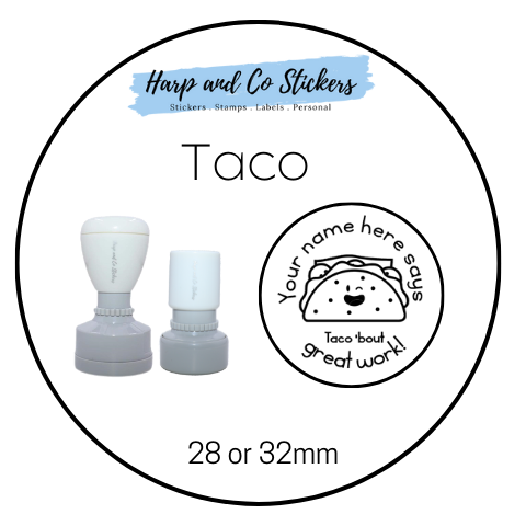 28 or 32mm Personalised Round Stamp - *Taco* - Great for the classroom!