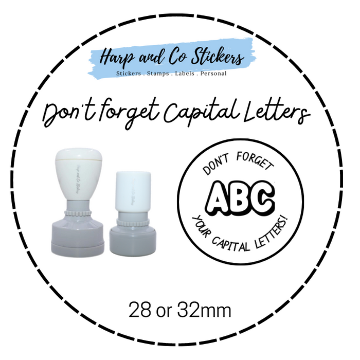 28 or 32mm Round Stamp - Don't forget Capital Letters