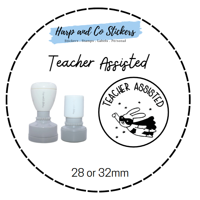 28 or 32mm Round Stamp - Teacher Assisted