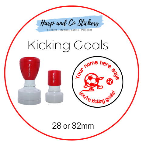 28 or 32mm Personalised Round Stamp - *Kicking Goals* - Great for the classroom!