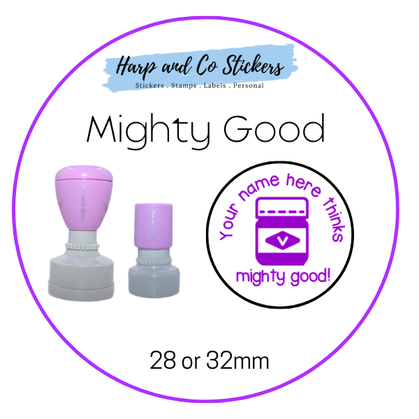 28 or 32mm Personalised Round Stamp - Mighty Good
