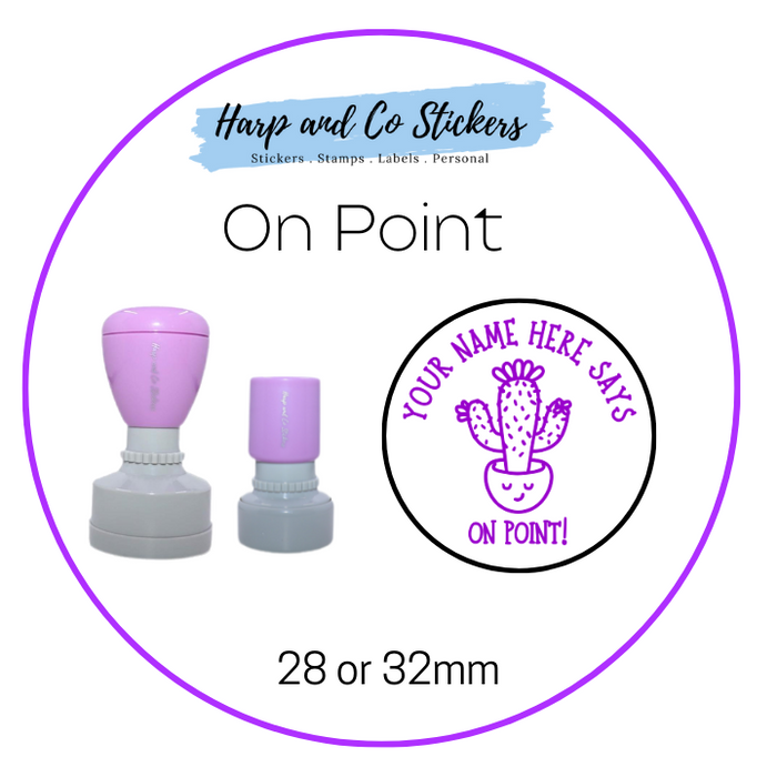 28 or 32mm Personalised Round Stamp - *On Point* - Great for the classroom!