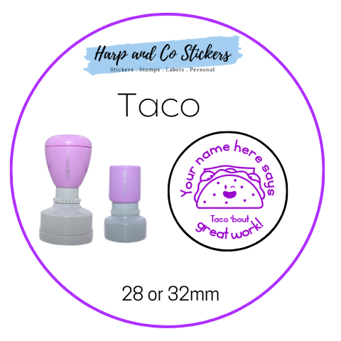 28 or 32mm Personalised Round Stamp - *Taco* - Great for the classroom!