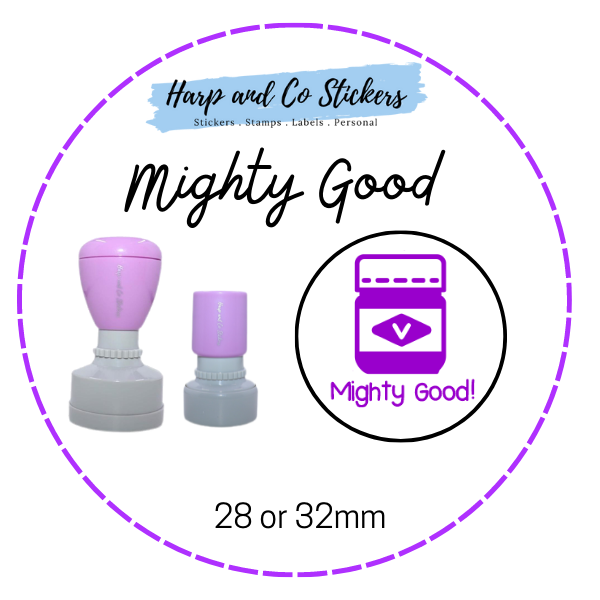28 or 32mm Round Stamp - Mighty Good