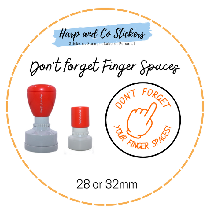 28 or 32mm Round Stamp - Don't forget Finger Spaces