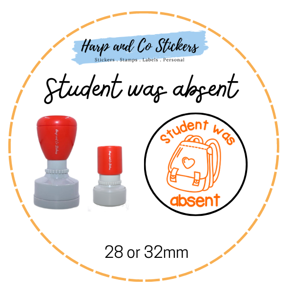 28 or 32mm Round Stamp - Student was Absent