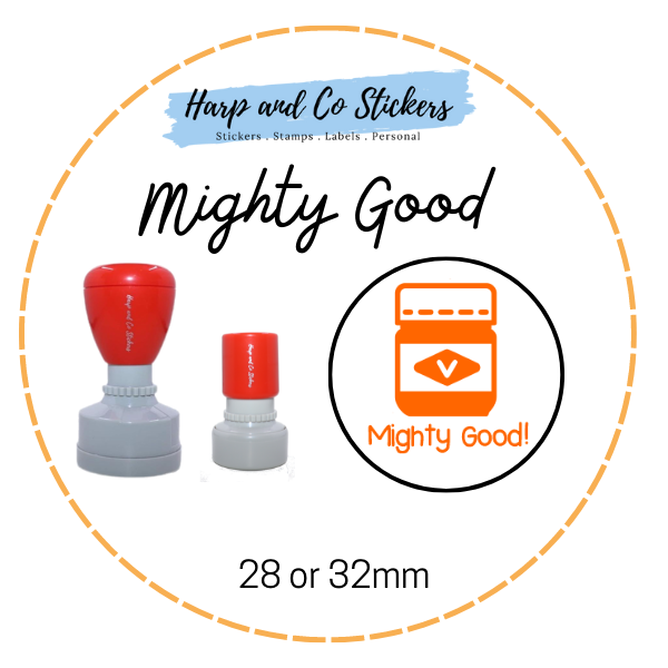 28 or 32mm Round Stamp - Mighty Good