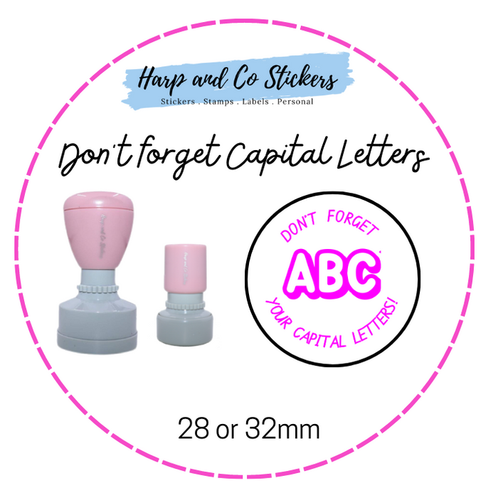 28 or 32mm Round Stamp - Don't forget Capital Letters