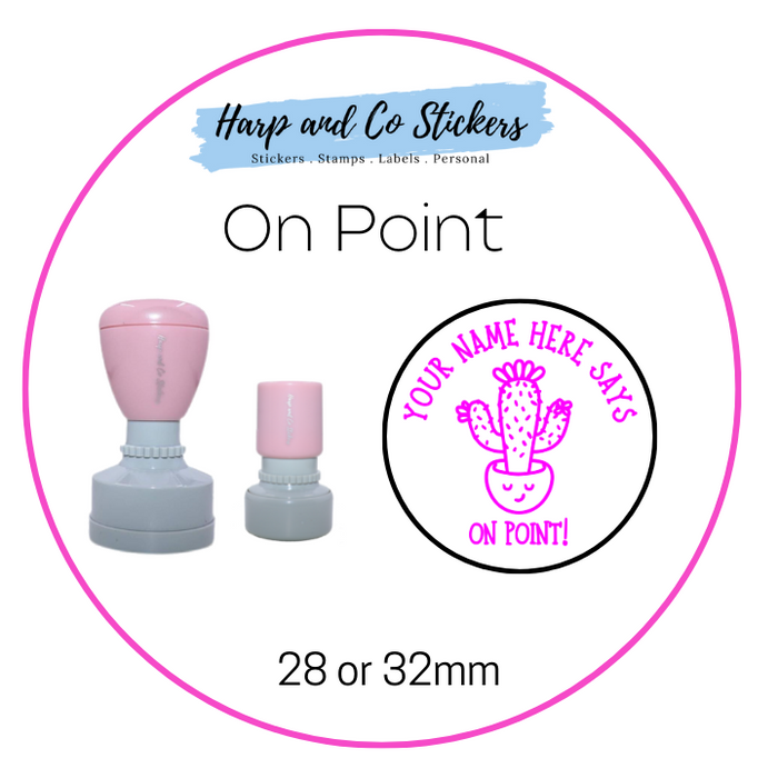 28 or 32mm Personalised Round Stamp - *On Point* - Great for the classroom!
