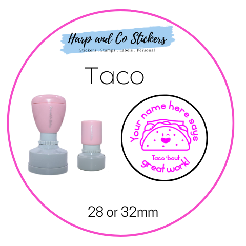 28 or 32mm Personalised Round Stamp - *Taco* - Great for the classroom!