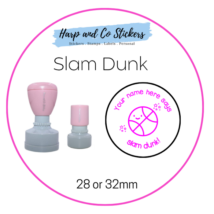 28 or 32mm Personalised Round Stamp - *Slam Dunk* - Great for the classroom!