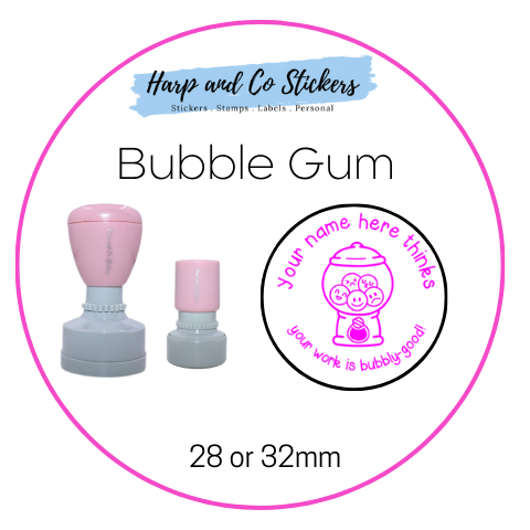 28 or 32mm Personalised Round Stamp - *Bubble Gum* - Great for the classroom!