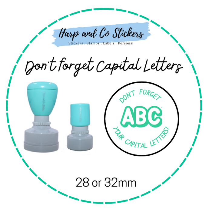 28 or 32mm Round Stamp - Don't forget Capital Letters