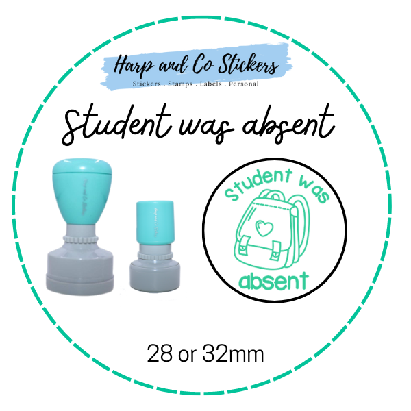 28 or 32mm Round Stamp - Student was Absent