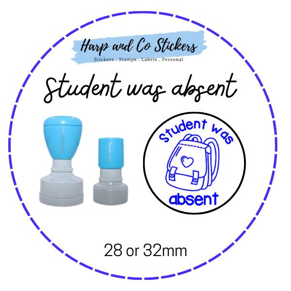 28 or 32mm Round Stamp - Student was Absent
