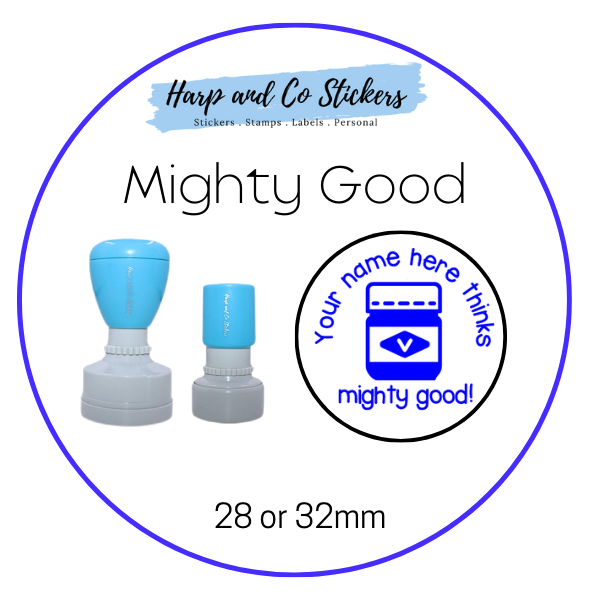28 or 32mm Personalised Round Stamp - Mighty Good