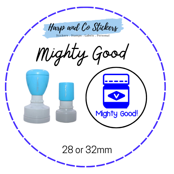 28 or 32mm Round Stamp - Mighty Good