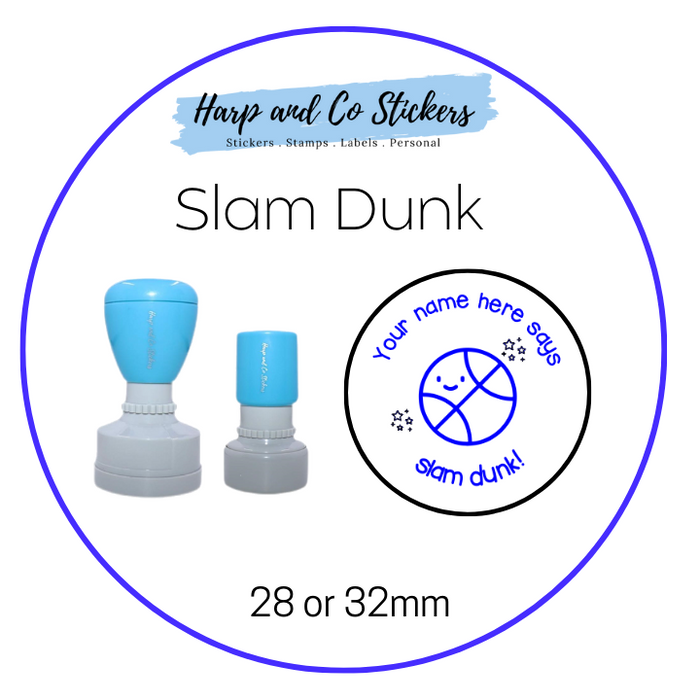 28 or 32mm Personalised Round Stamp - *Slam Dunk* - Great for the classroom!